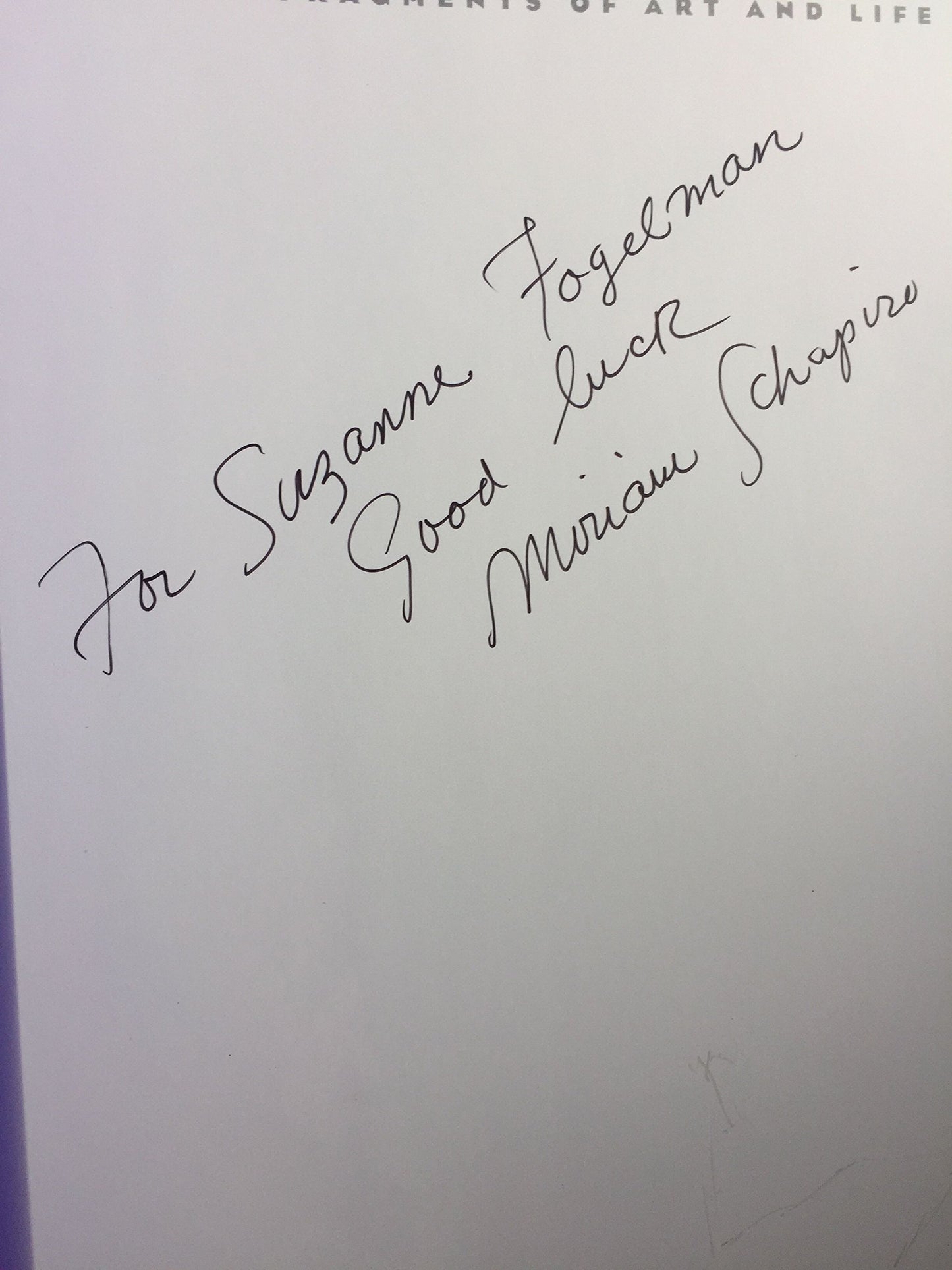 Miriam Schapiro: Shaping the Fragments of Art and Life by Go