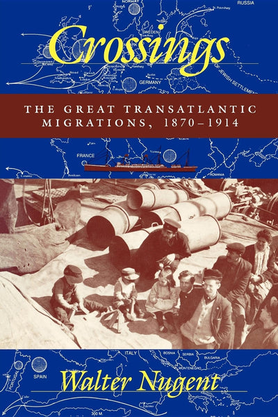 Crossings: The Great Transatlantic Migrations, 1870-1914