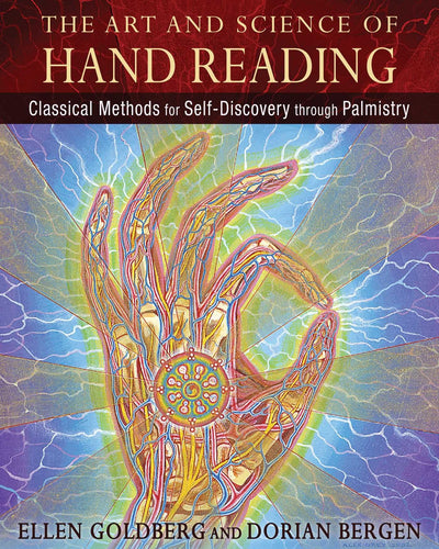 The Art and Science of Hand Reading: Classical Methods for S