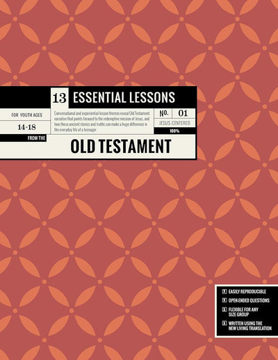 13 Essential Lessons from the Old Testament: 13 Lessons for Teenagers