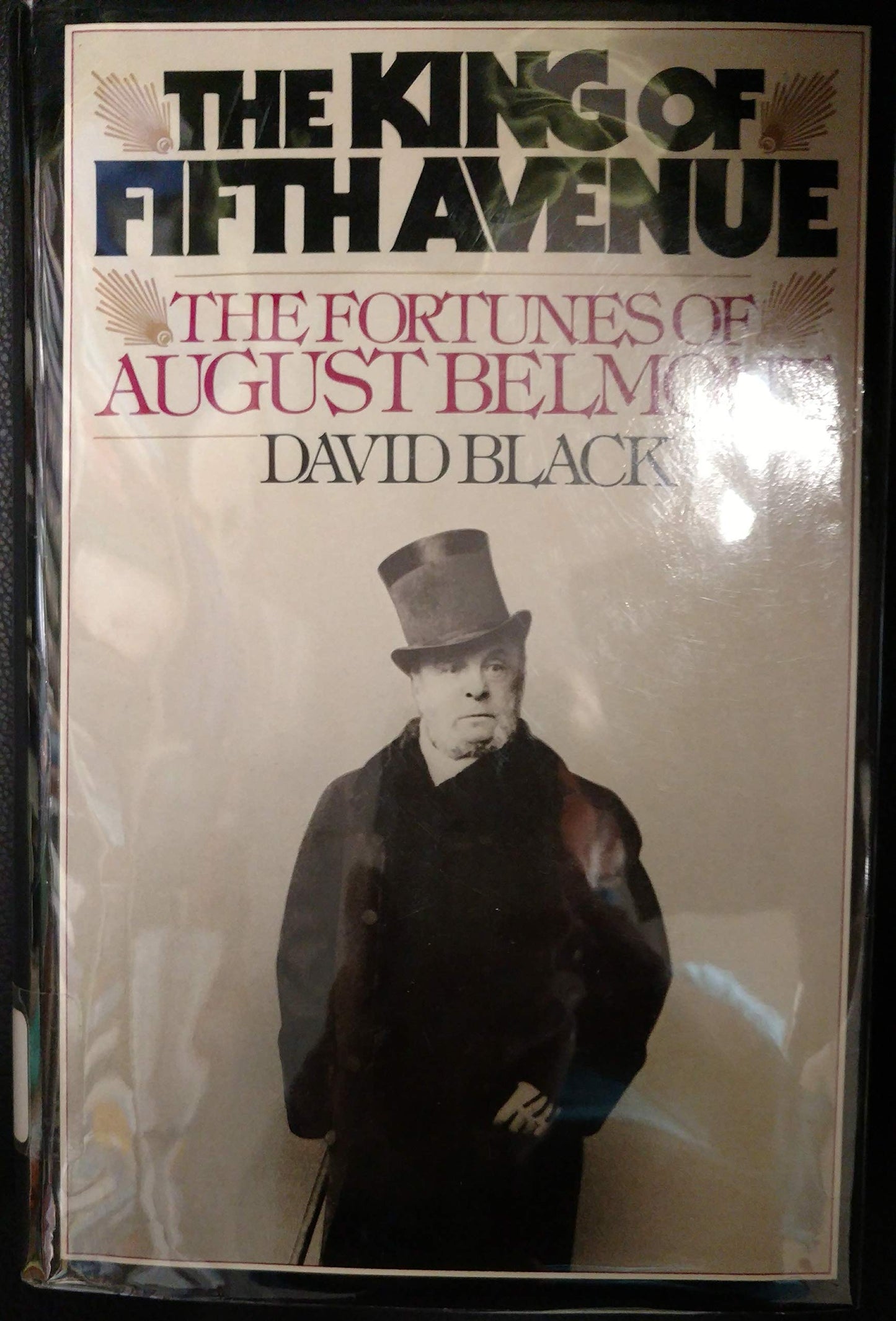 The King of Fifth Avenue: The fortunes of August Belmont