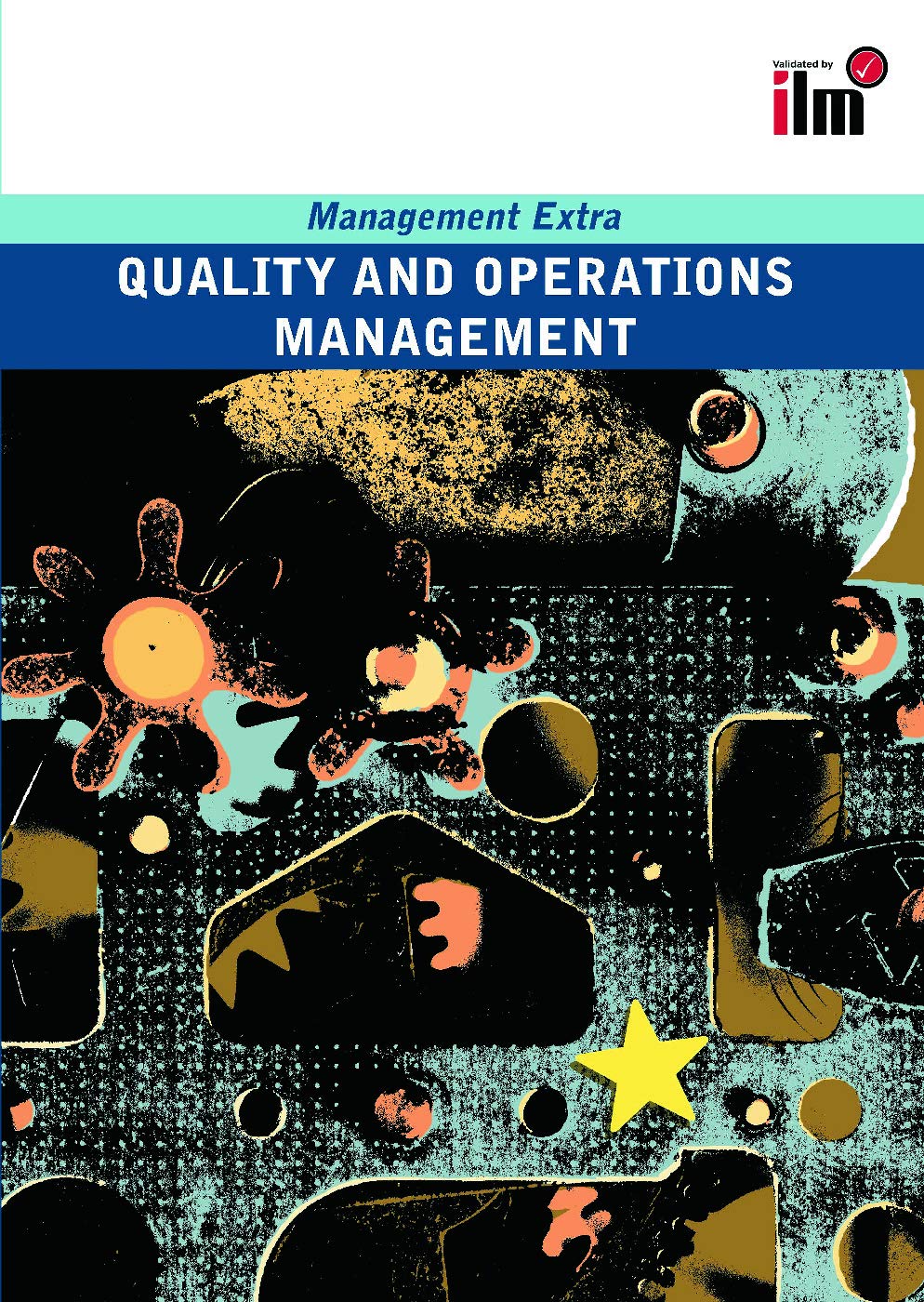 Quality and Operations Management Revised Edition: Revised Edition (Management Extra)