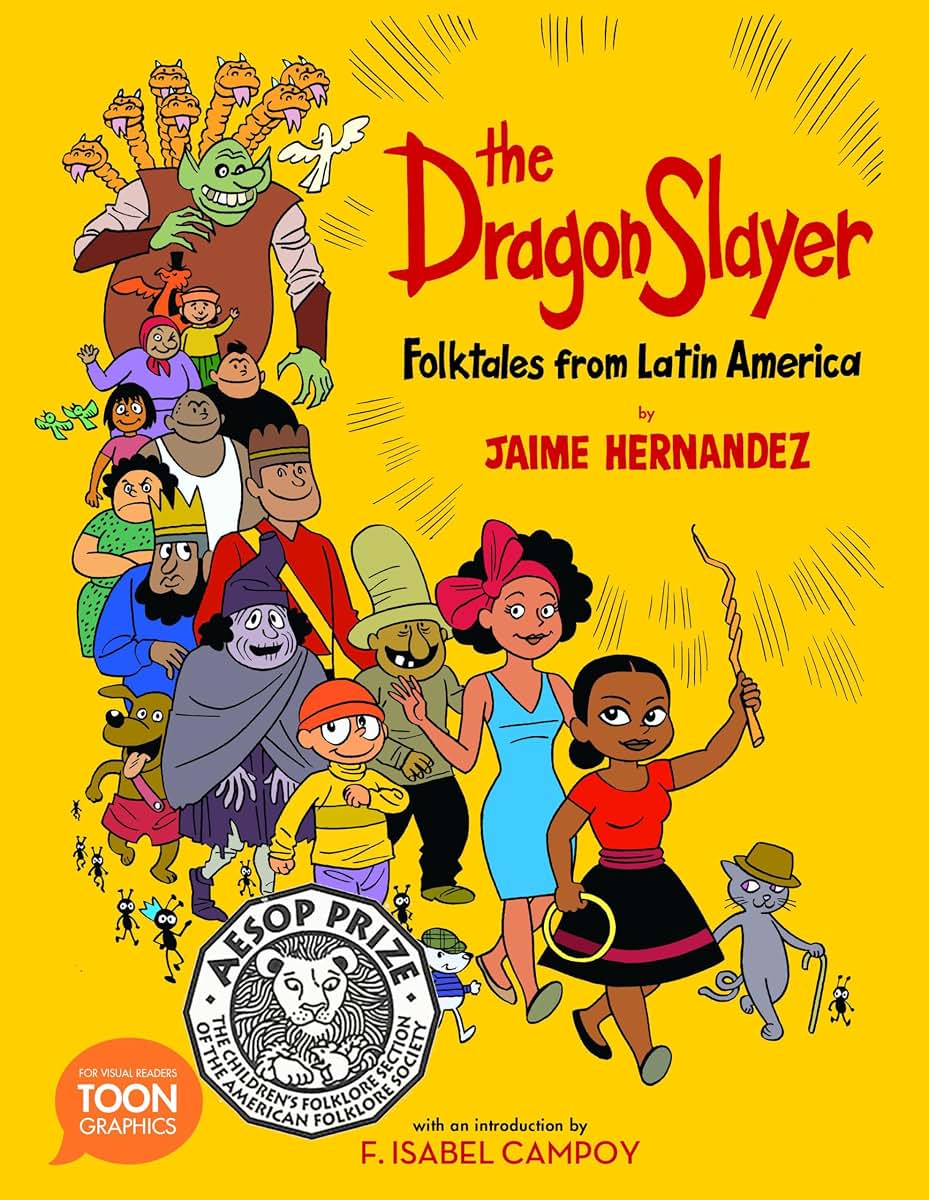 The Dragon Slayer: Folktales from Latin America (TOON Latin American Folktales)