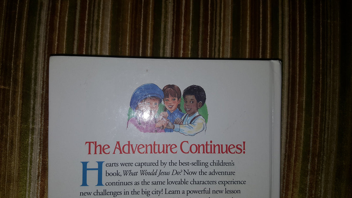 In His Hands: The Continuing Adventures of What Would Jesus Do?