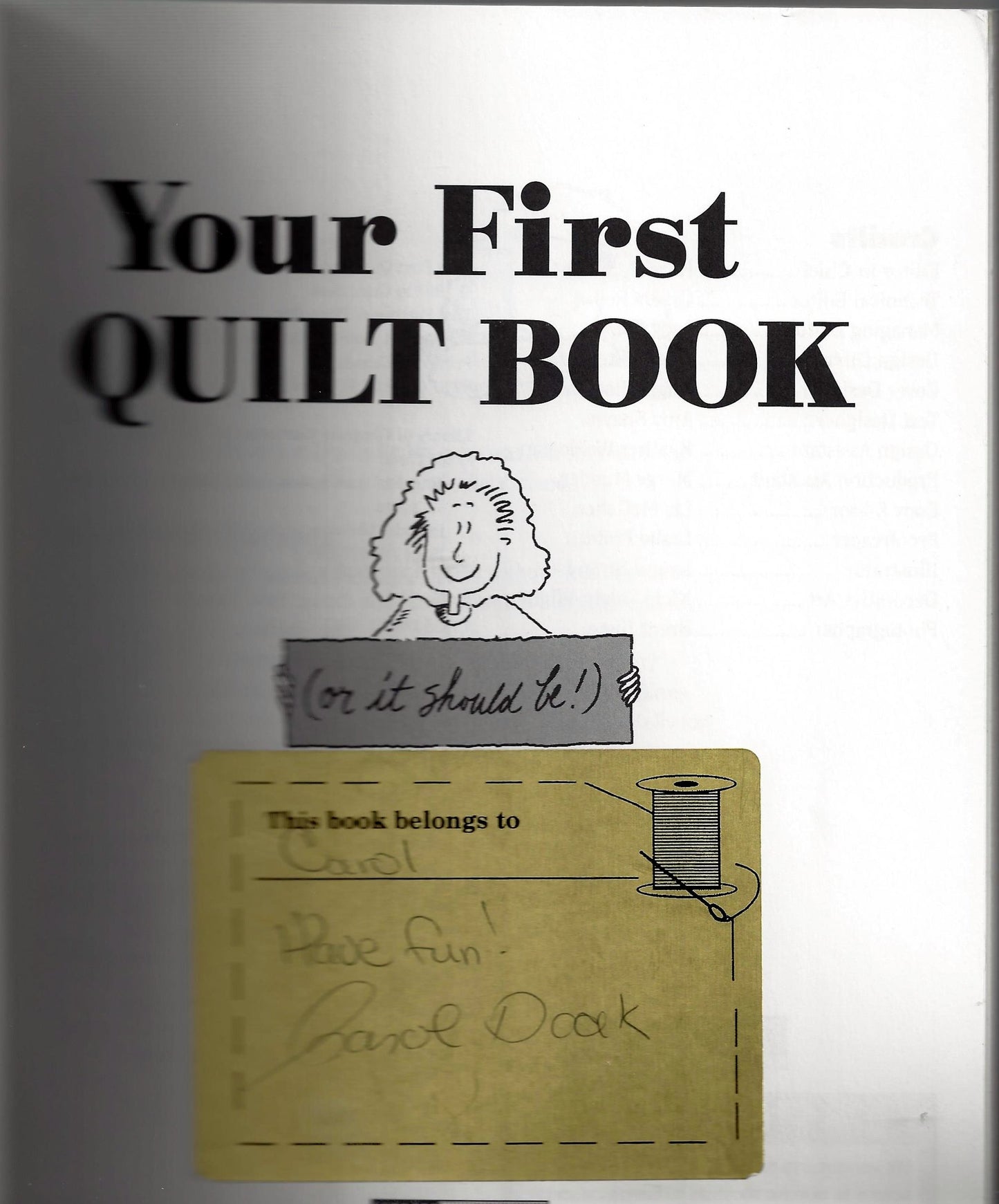Your First Quilt Book (or it should be!)