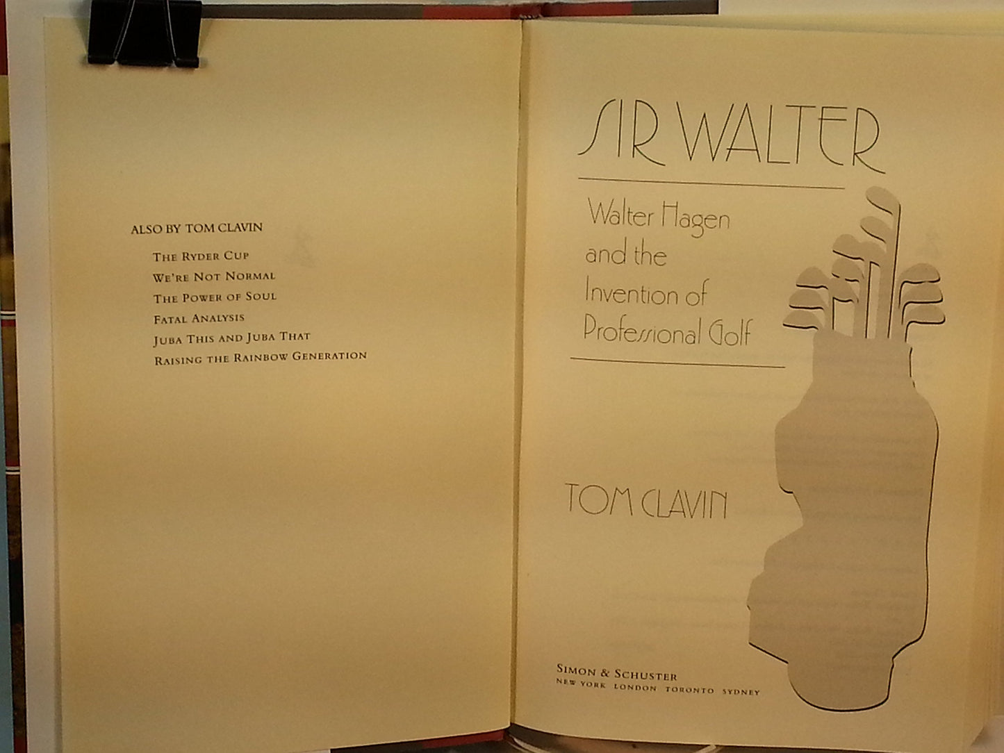 Sir Walter: Walter Hagen and the Invention of Professional Golf