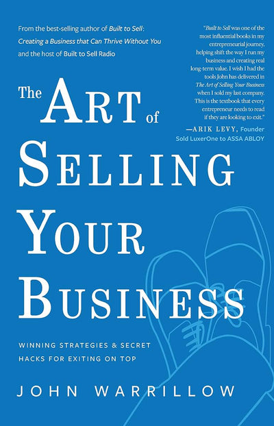 The Art of Selling Your Business: Winning Strategies & Secre
