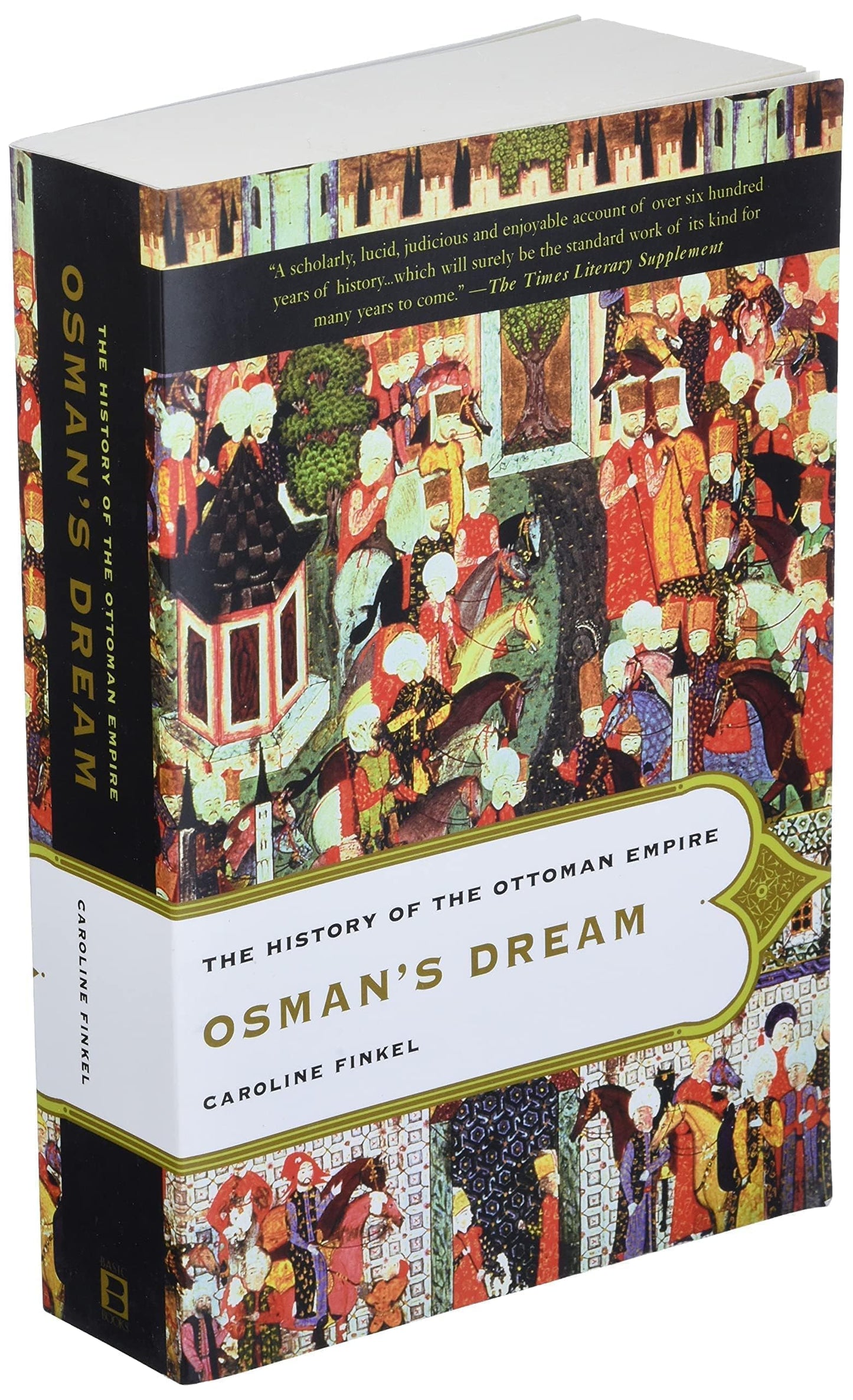 Osman's Dream: The History of the Ottoman Empire by Finkel