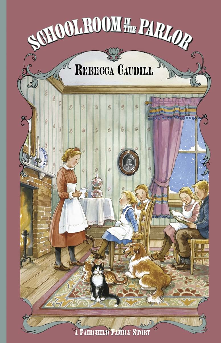 Schoolroom in the Parlor (Volume 4) (Fairchild Family Series)
