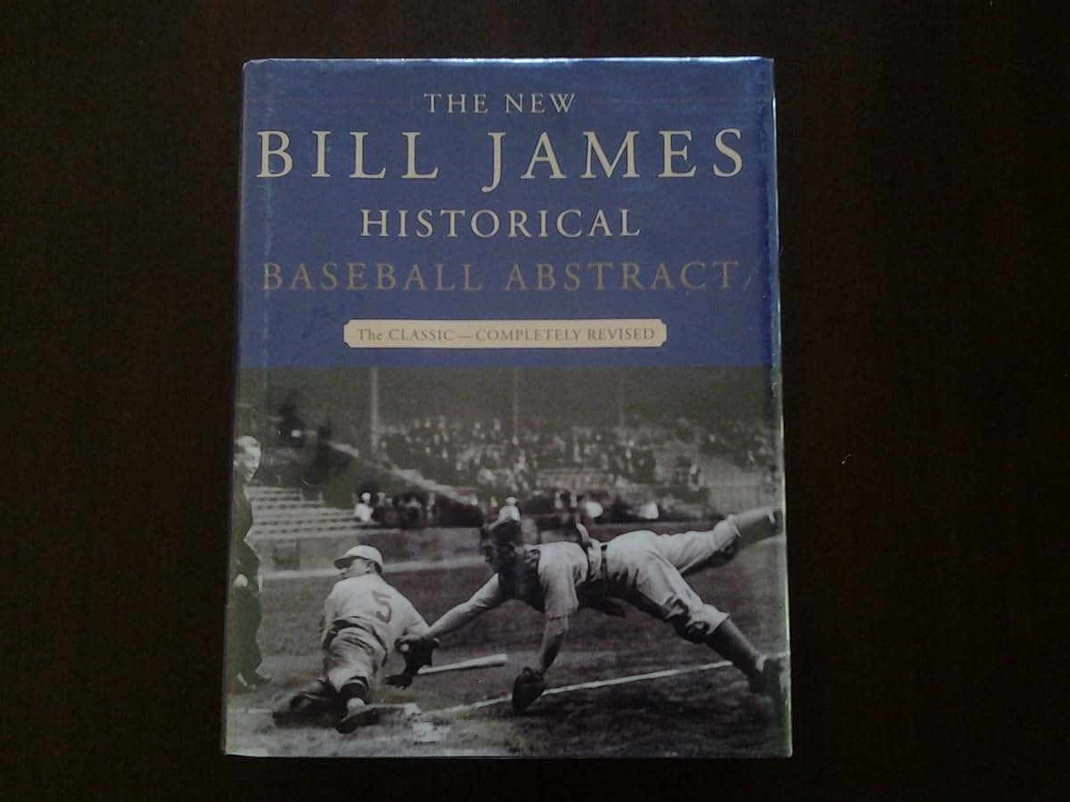 The New Bill James Historical Baseball Abstract by Bill Jame