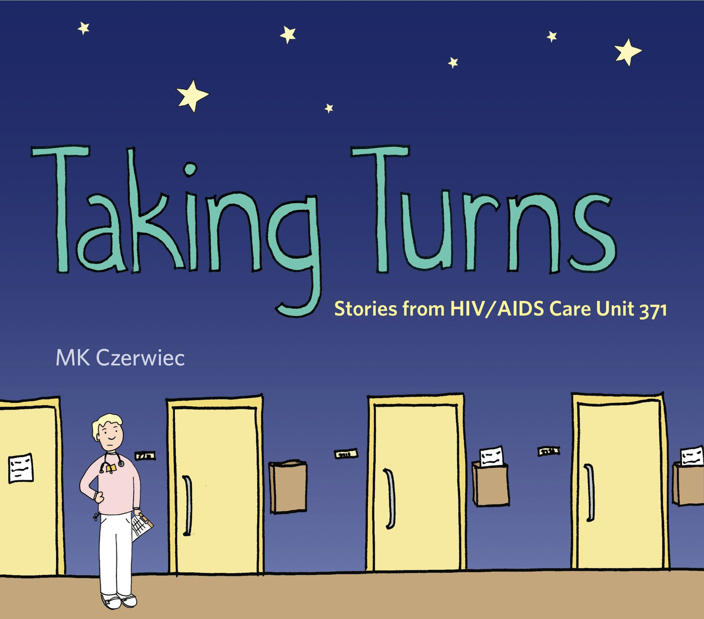 Taking Turns: Stories from HIV/AIDS Care Unit 371 (Graphic M