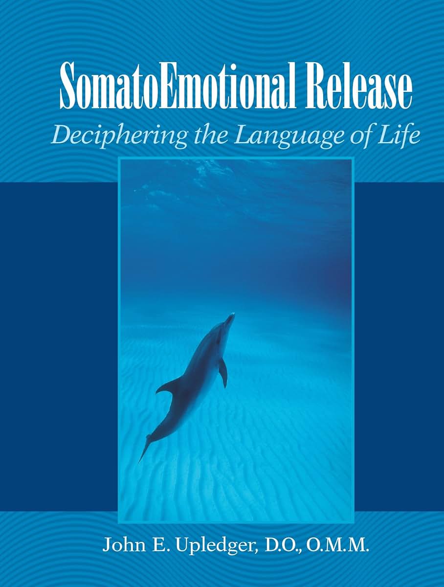 Somato Emotional Release: Deciphering the Language of Life