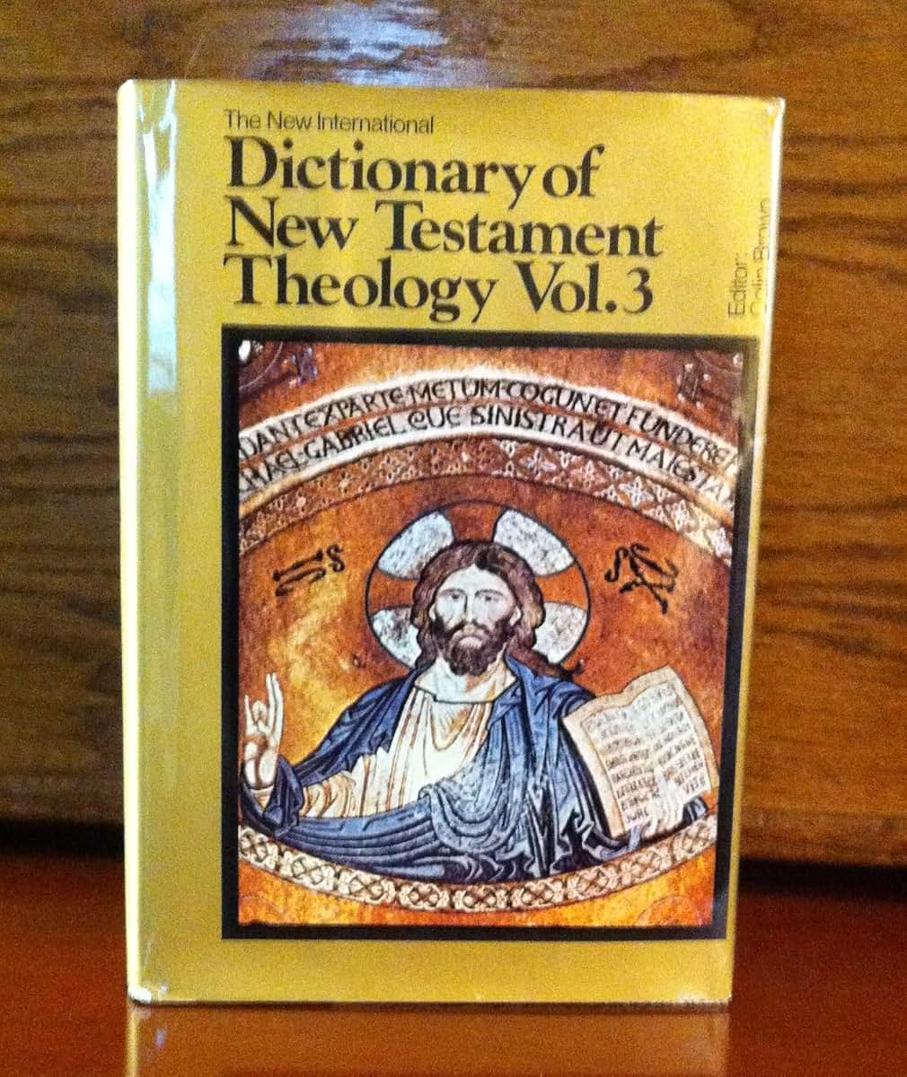 The New International Dictionary of New Testament Theology (Vol. 3)