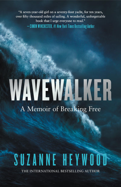 Wavewalker: THE INTERNATIONAL BESTSELLING TRUE-STORY OF A YOUNG GIRL?S FIGHT FOR FREEDOM AND EDUCATION