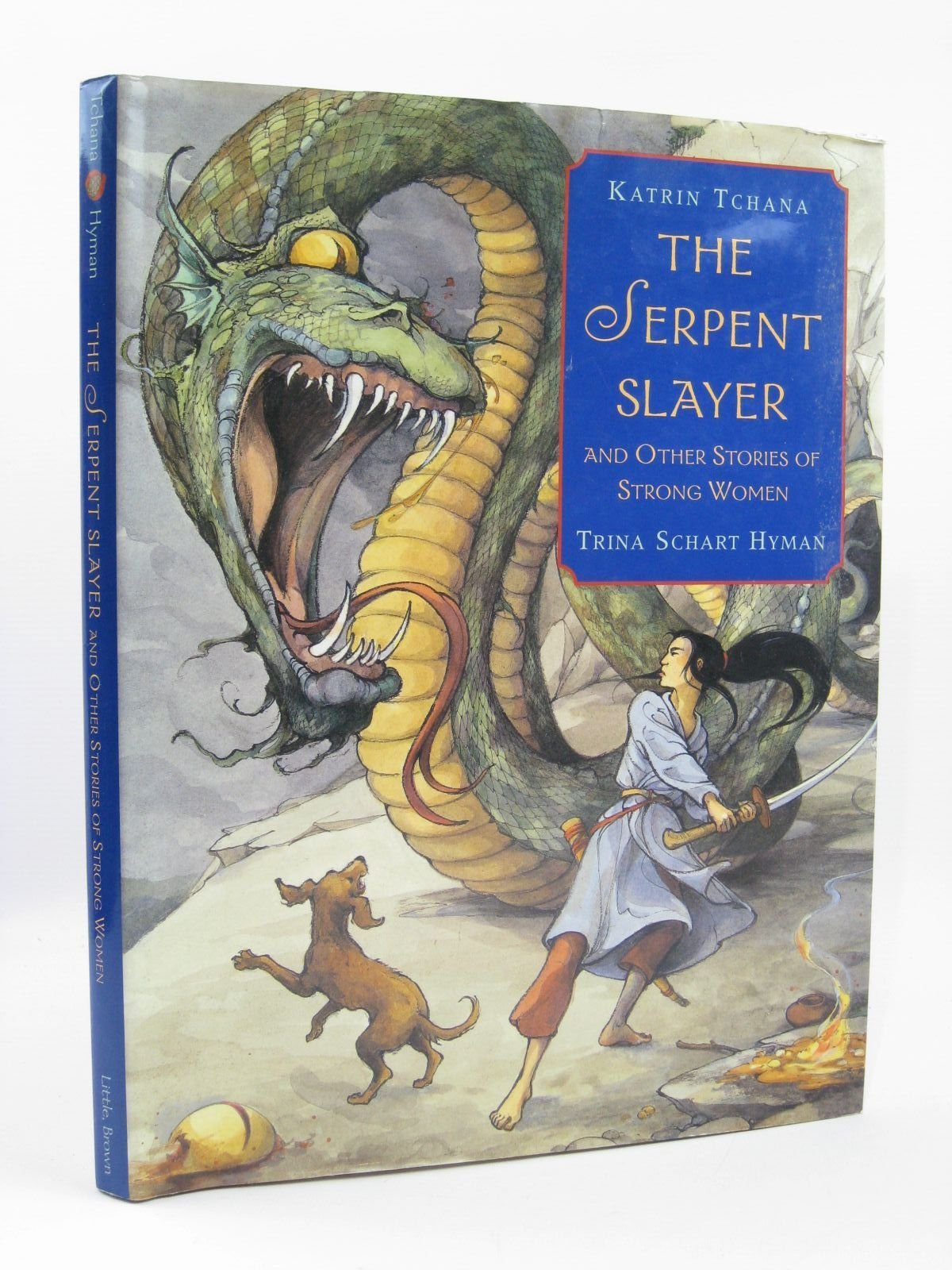 The Serpent Slayer: and Other Stories of Strong Women by Tch