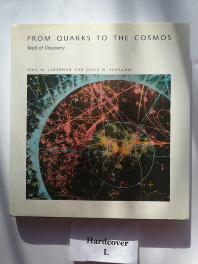 From Quarks to the Cosmos: Tools of Discovery (Scientific American Library)