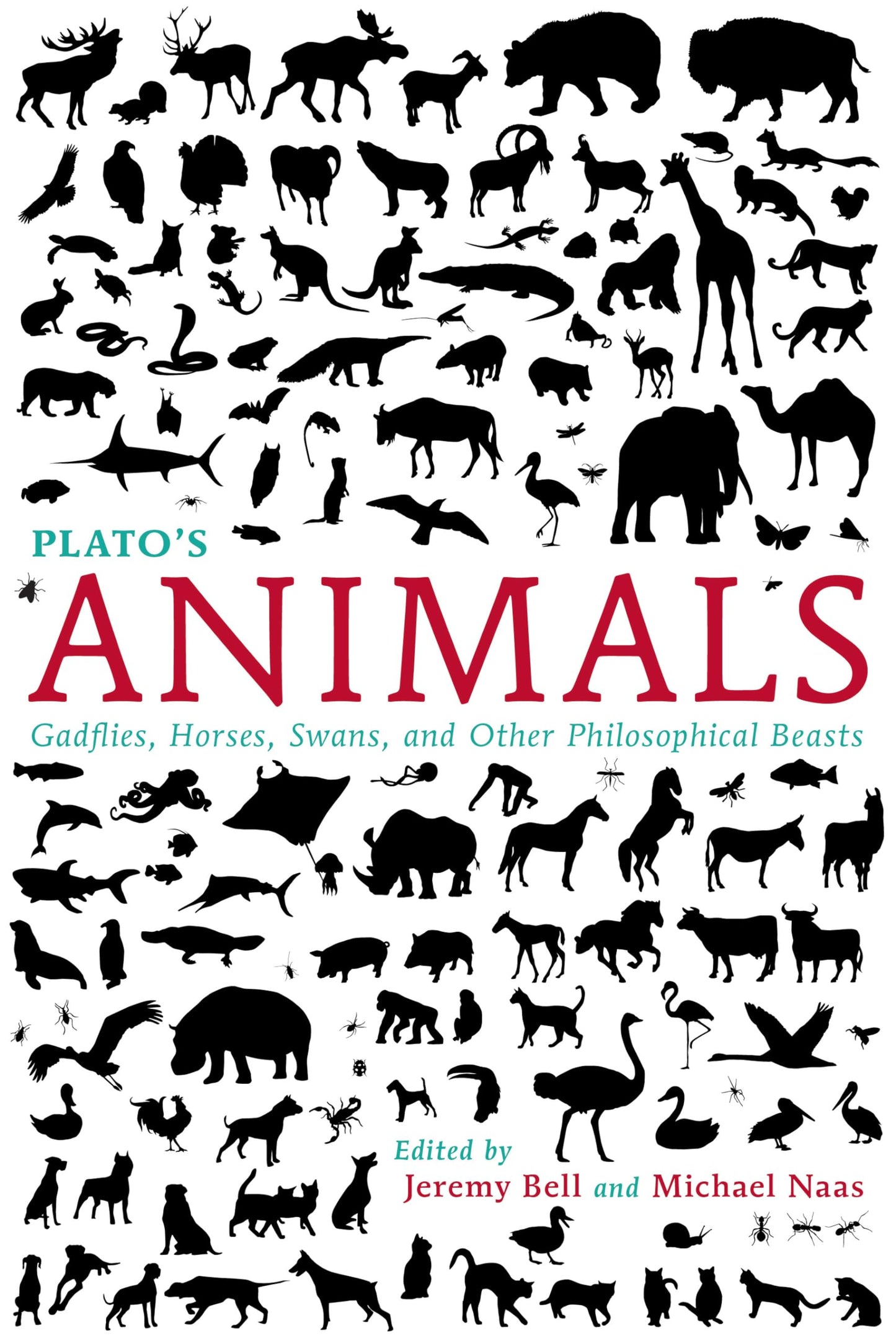 Plato's Animals: Gadflies, Horses, Swans, and Other Philosophical Beasts (Studies in Continental Thought)