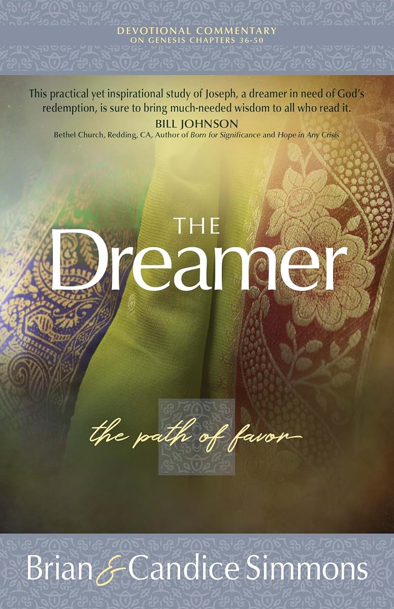 The Dreamer: The Path of Favor (Passion Translation) (The Passion Translation Devotional Commentaries)