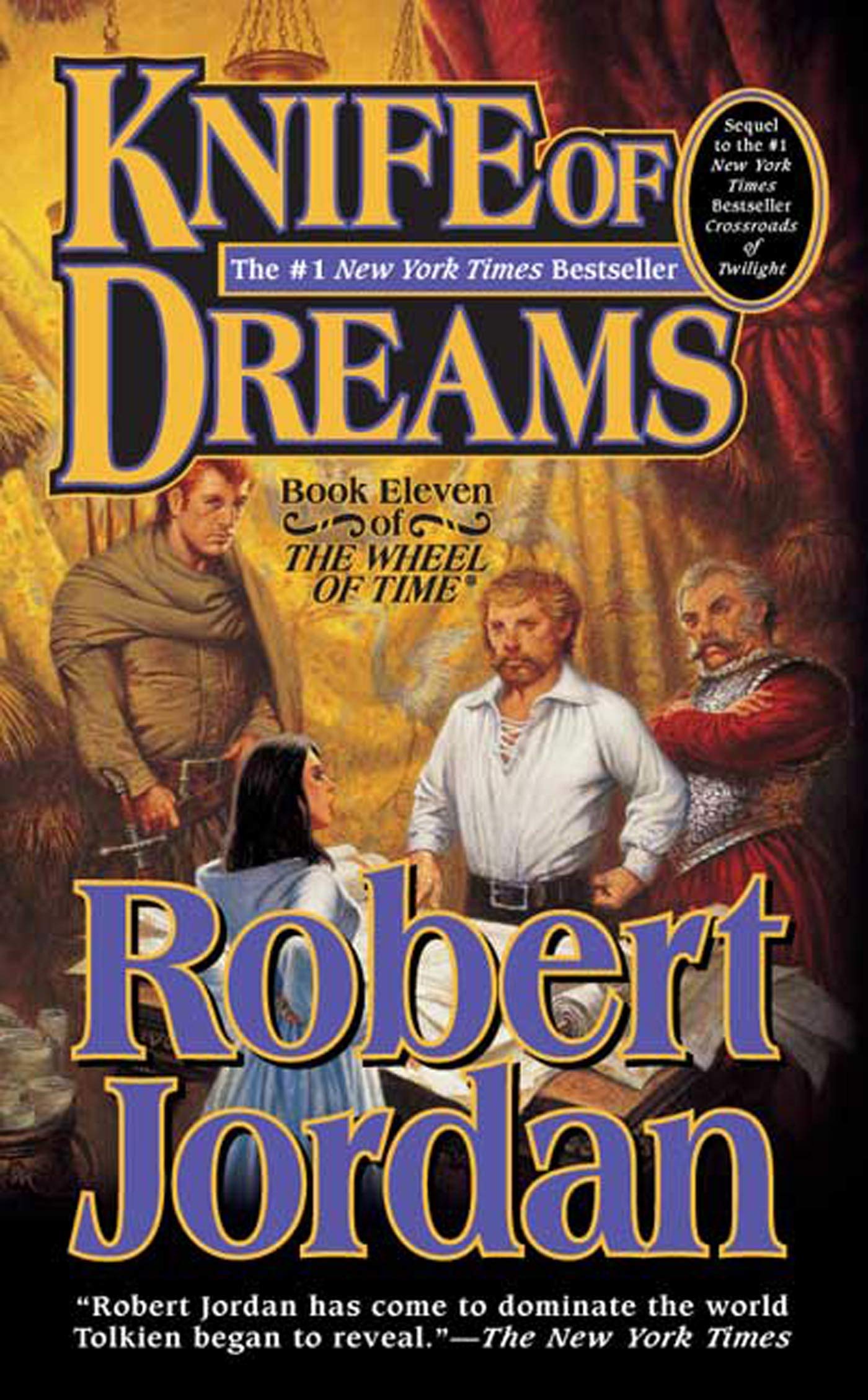 Knife of Dreams: Book Eleven of 'The Wheel of Time' (The Whe