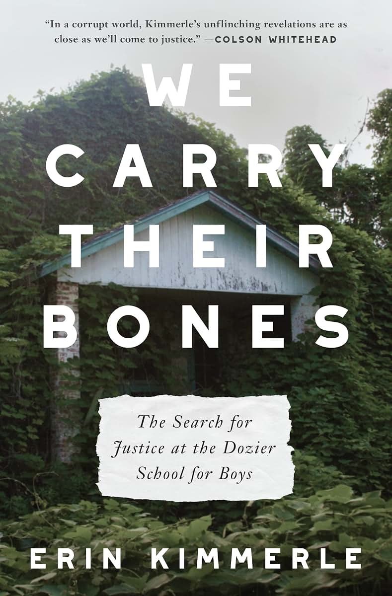 We Carry Their Bones: The Search for Justice at the Dozier S