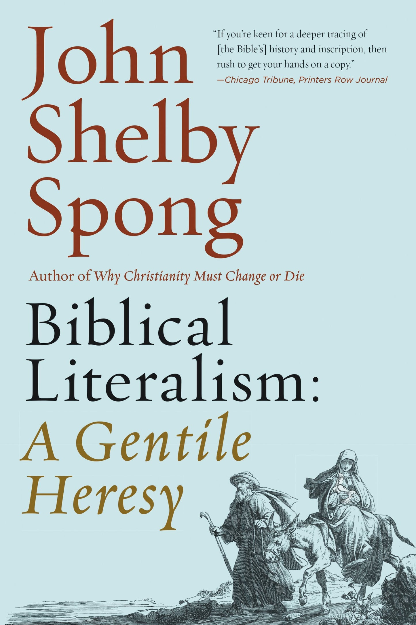Biblical Literalism: A Gentile Heresy: A Journey into a New Christianity Through the Doorway of Matthew's Gospel