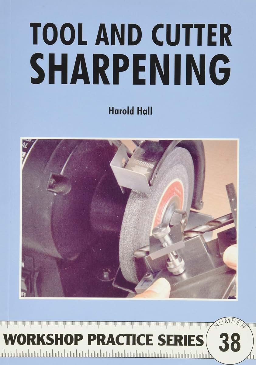 Tool & Cutter Sharpening (Workshop Practice)