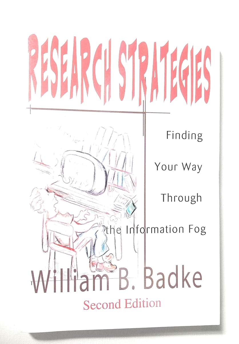 Research Strategies: Finding Your Way Through the Information Fog