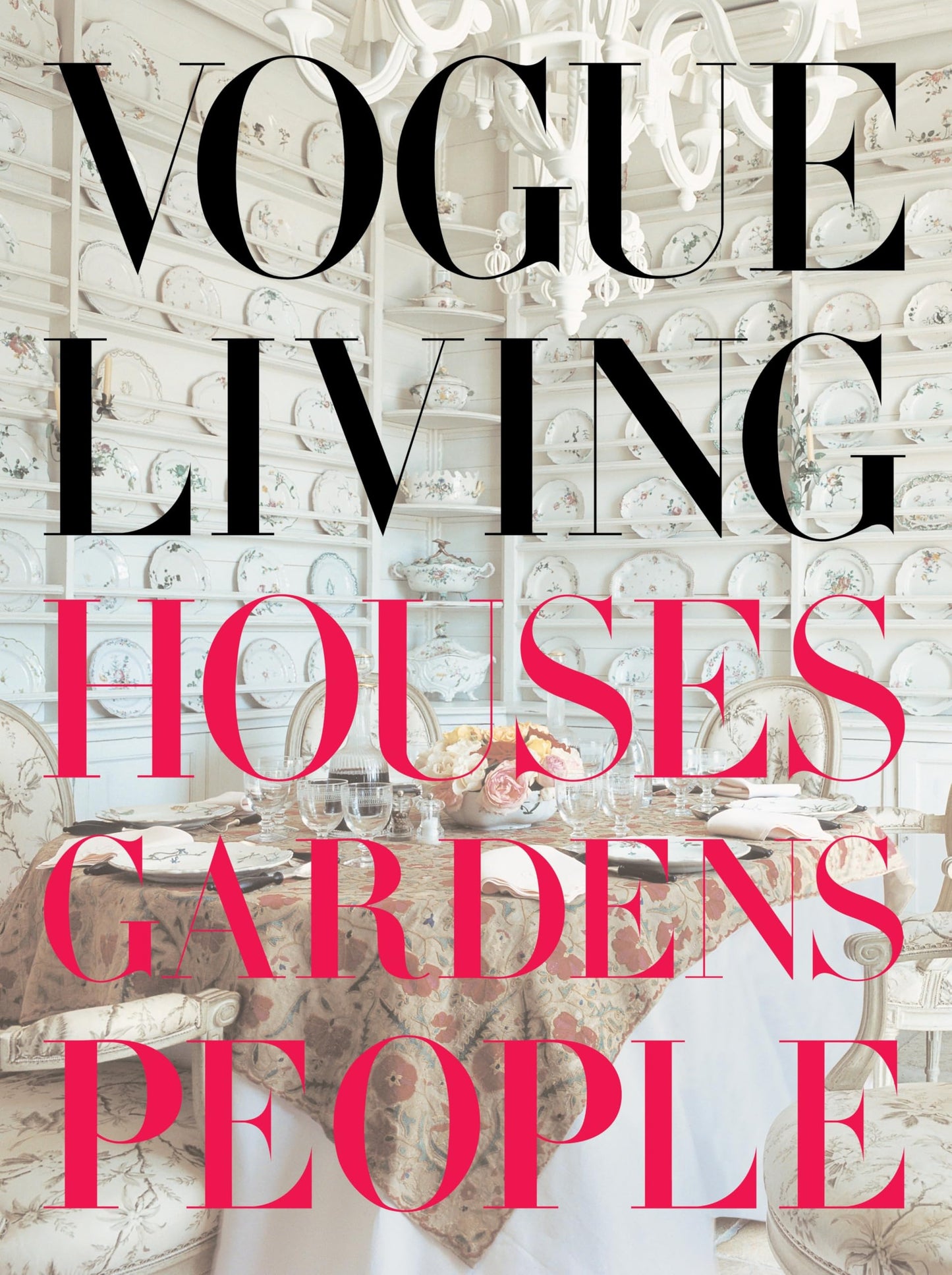 Vogue Living: Houses, Gardens, People (Vogue Lifestyle Serie