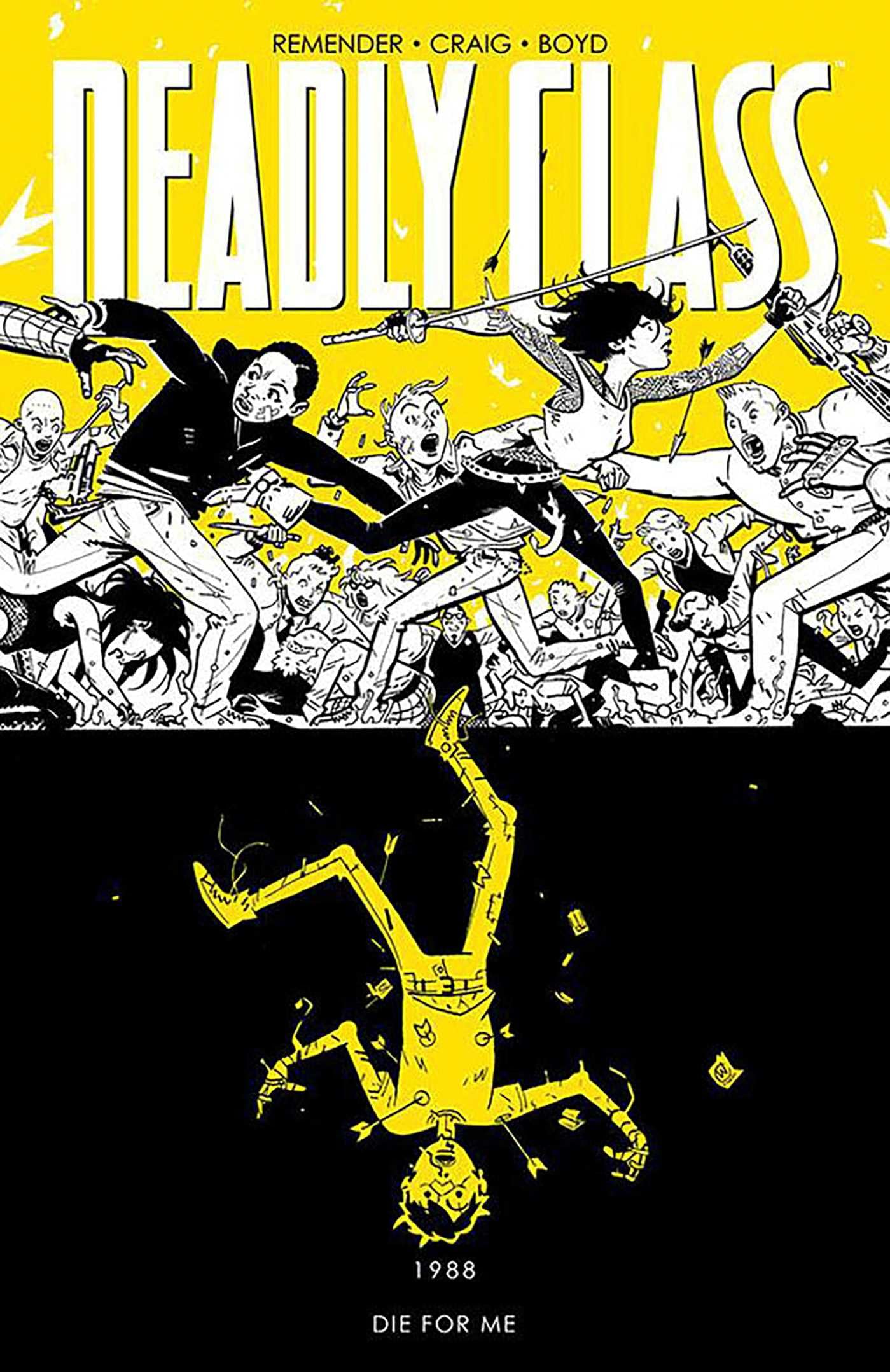 Deadly Class Volume 4: Die for Me by Remender, Rick