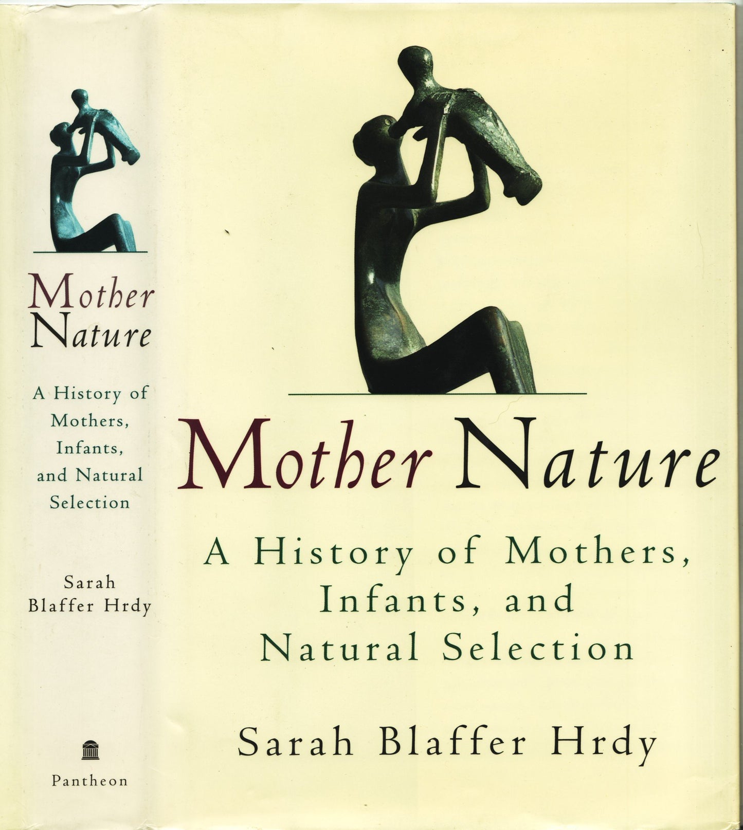 Mother Nature: A History of Mothers, Infants, and Natural Se