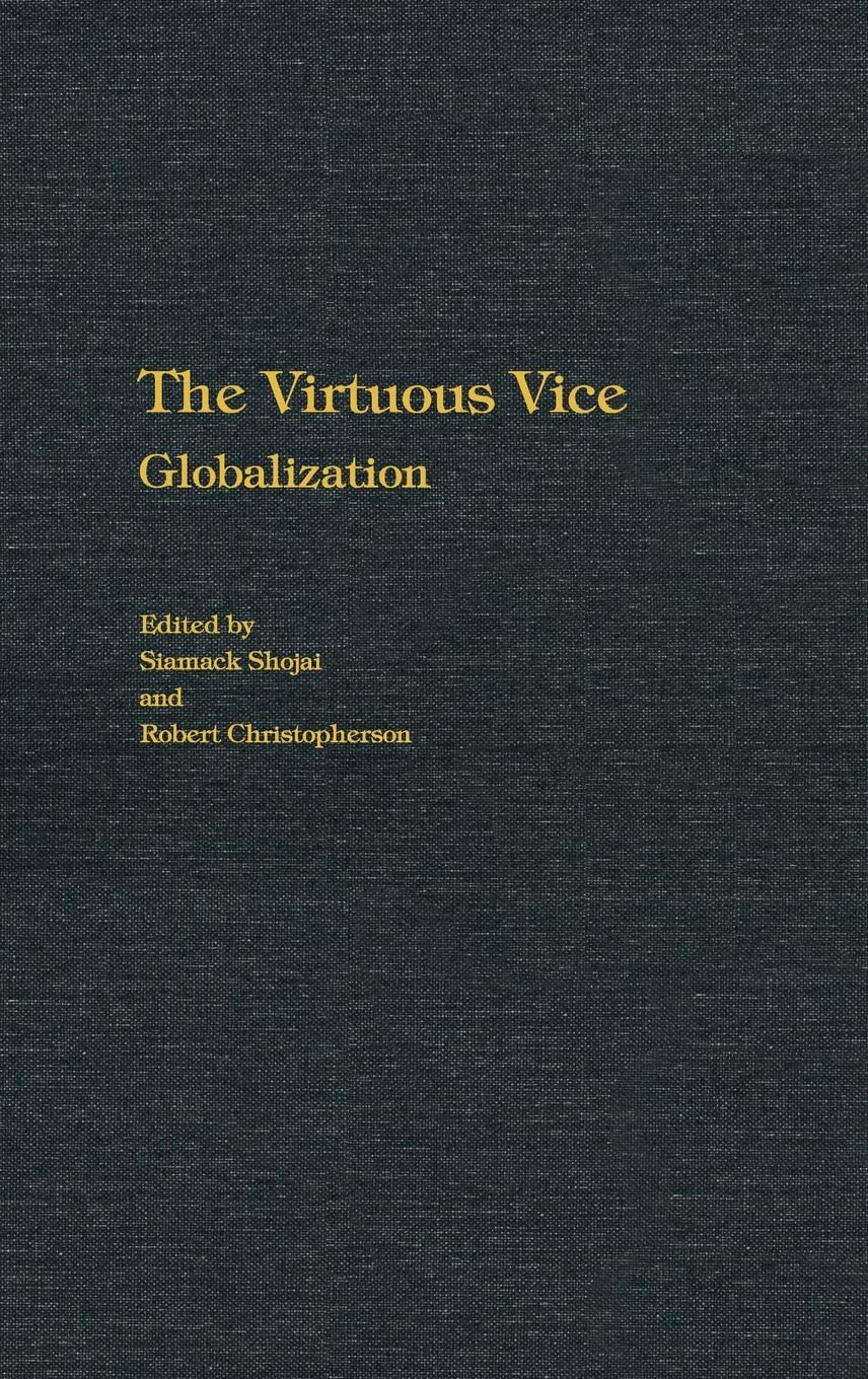 The Virtuous Vice: Globalization