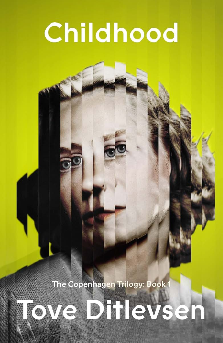 Childhood: The Copenhagen Trilogy: Book 1 (The Copenhagen Tr