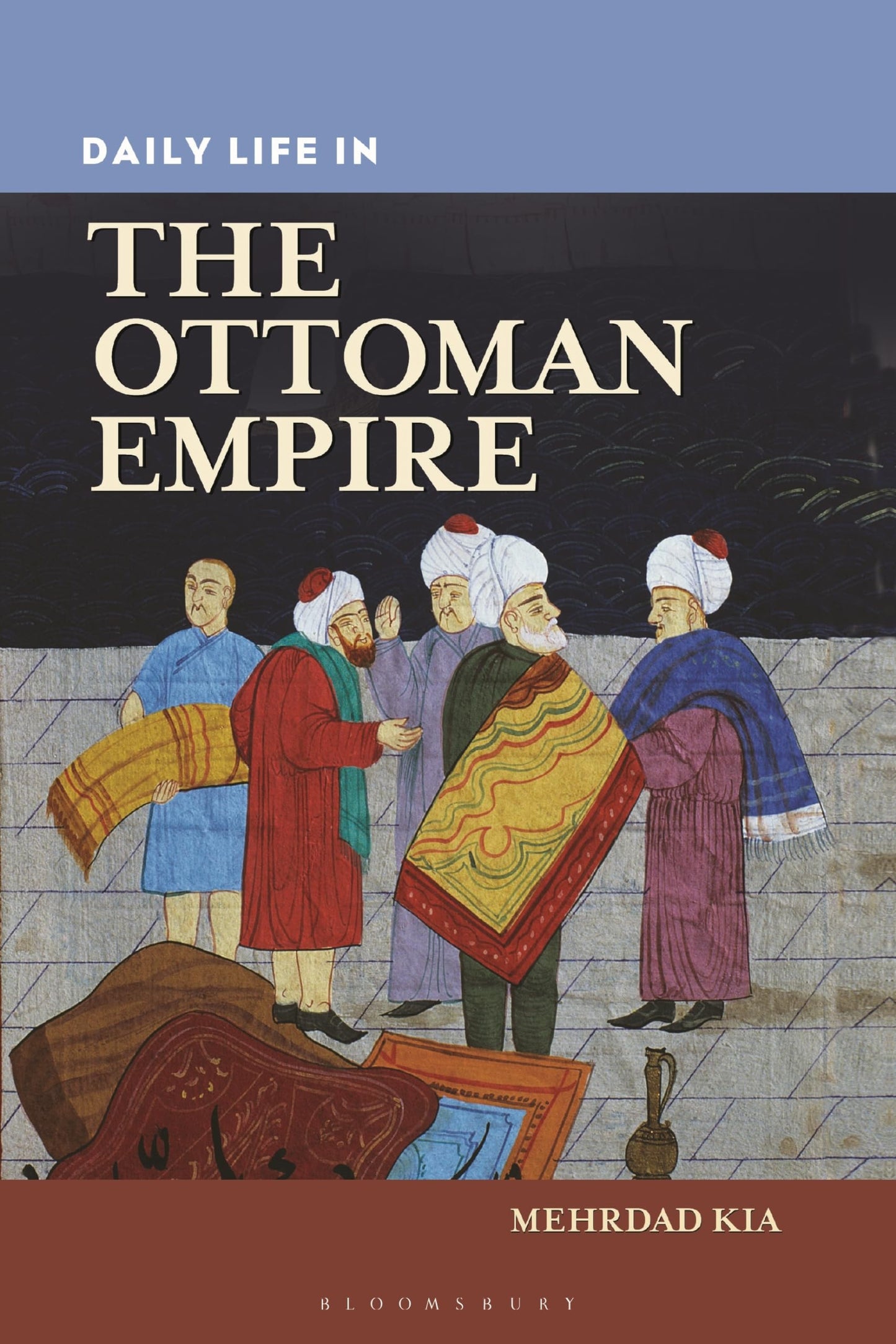 Daily Life in the Ottoman Empire (The Greenwood Press Daily Life Through History Series)