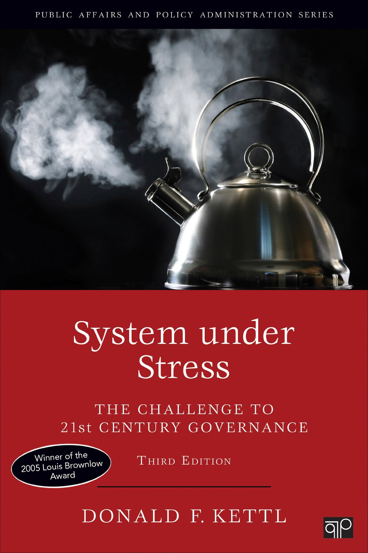 System under Stress: The Challenge to 21st Century Governance (Public Affairs and Policy Administration Series)