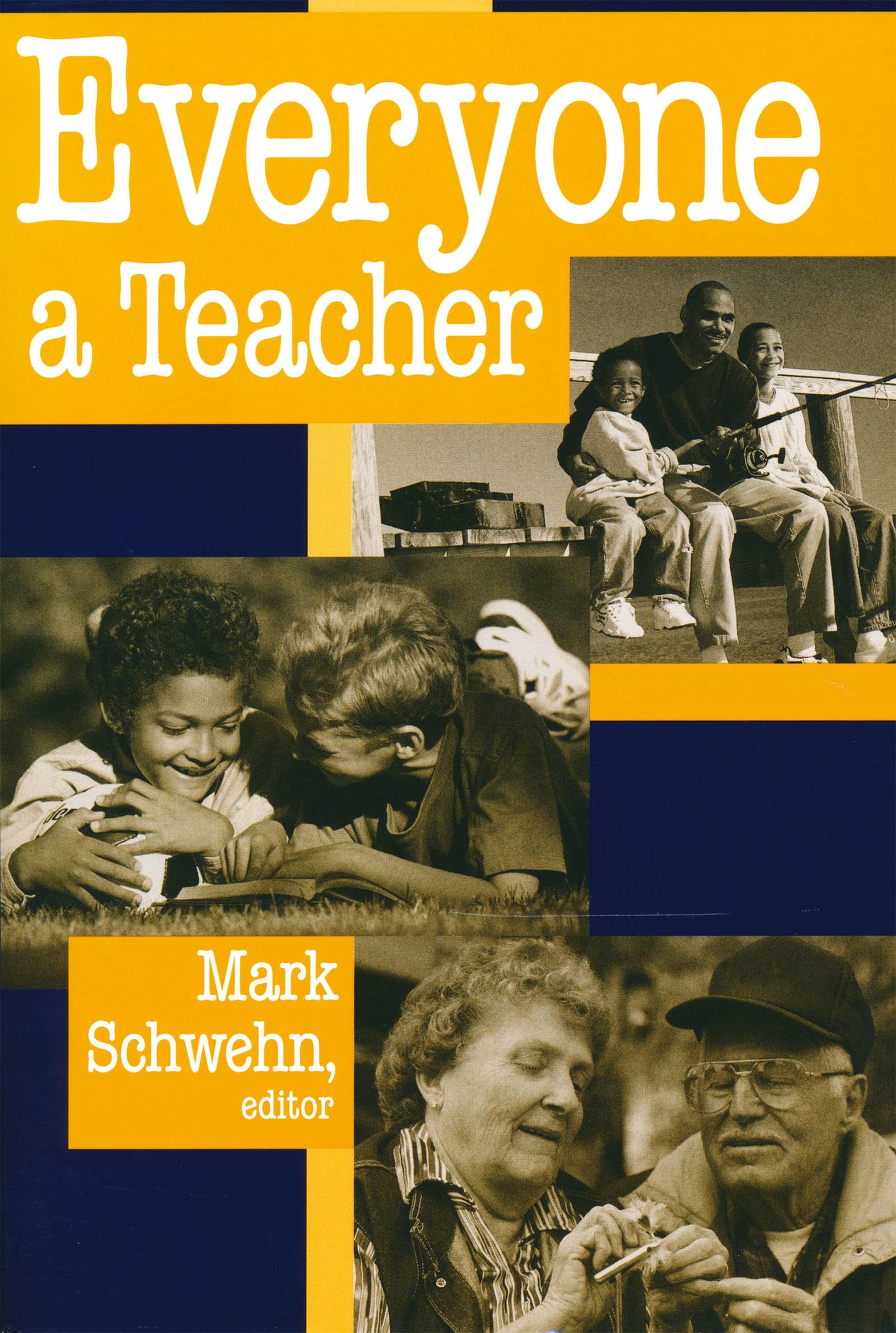Everyone a Teacher (Ethics of Everyday Life)