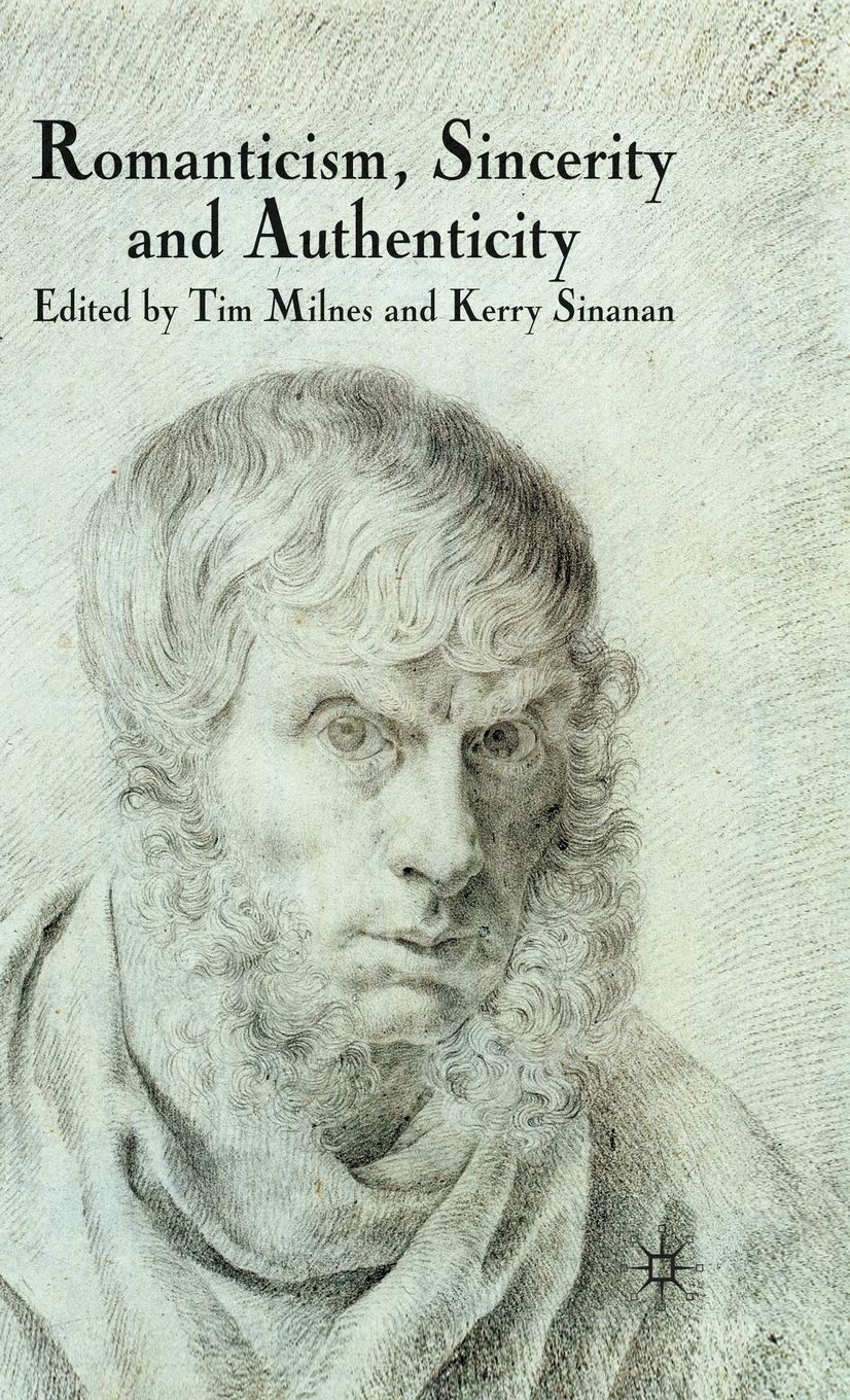 Romanticism, Sincerity and Authenticity