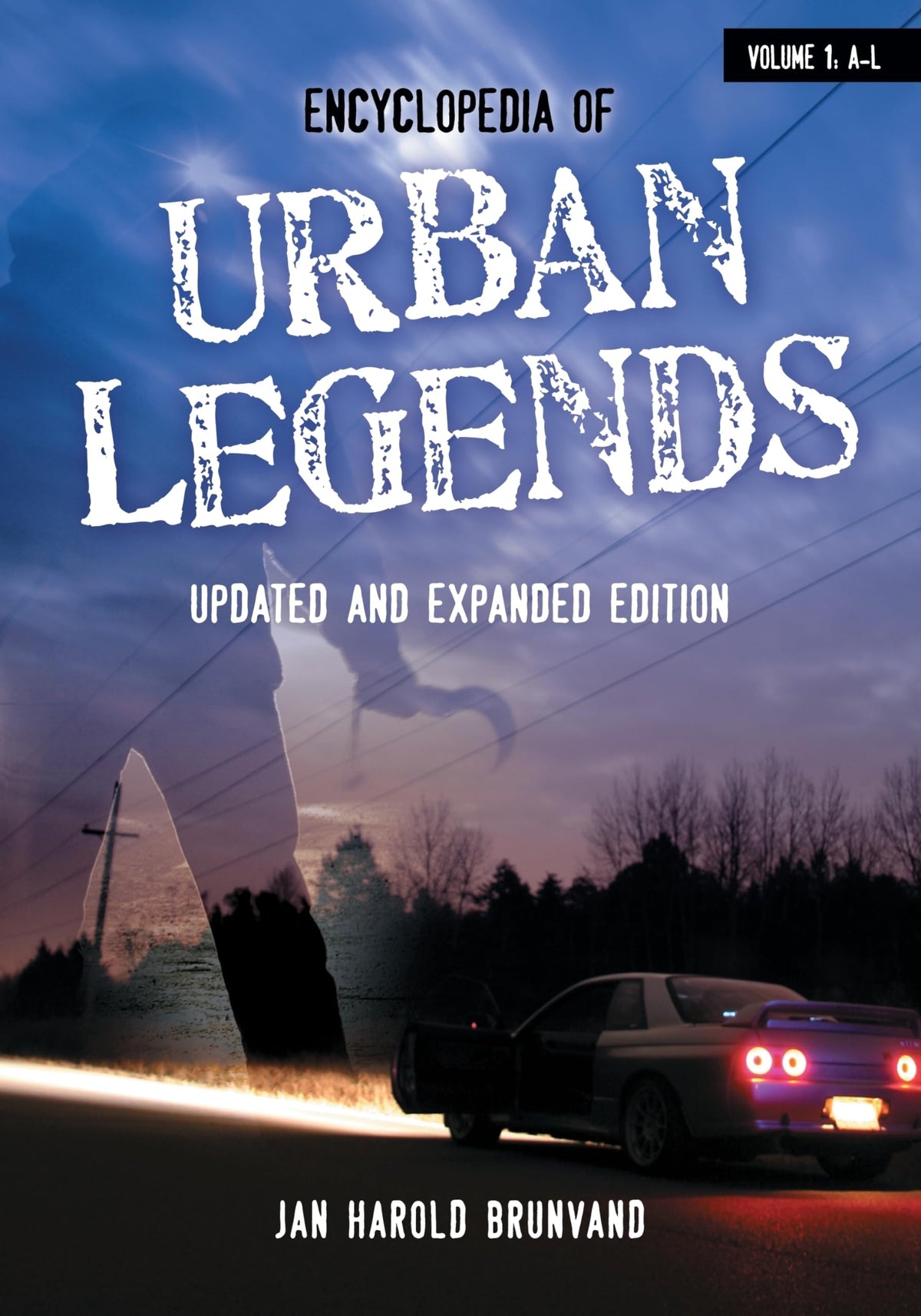 Encyclopedia of Urban Legends, Updated and Expanded Edition (2 Volume Set)