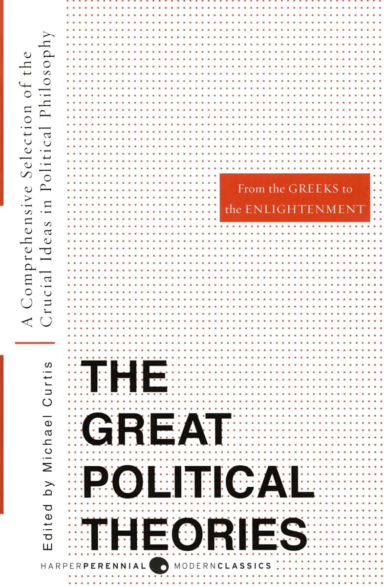 Great Political Theories V.1: A Comprehensive Selection