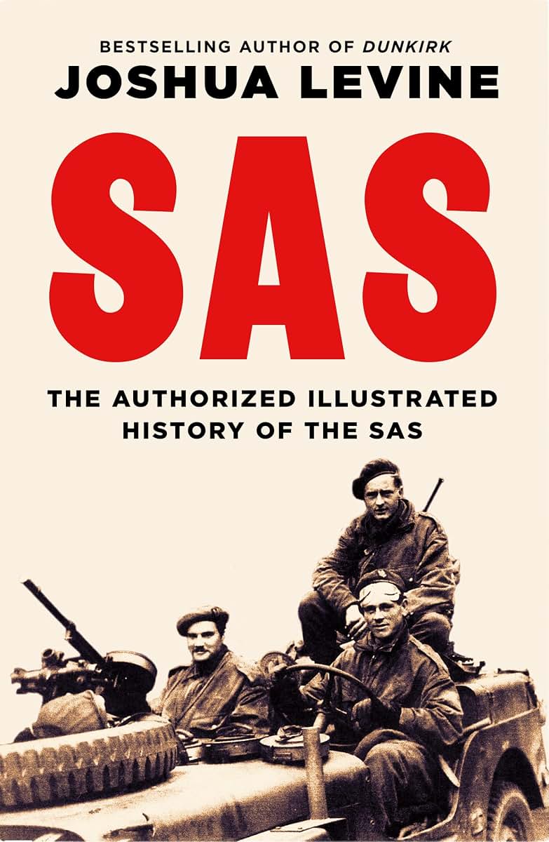 SAS: The Authorized Illustrated History of the SAS