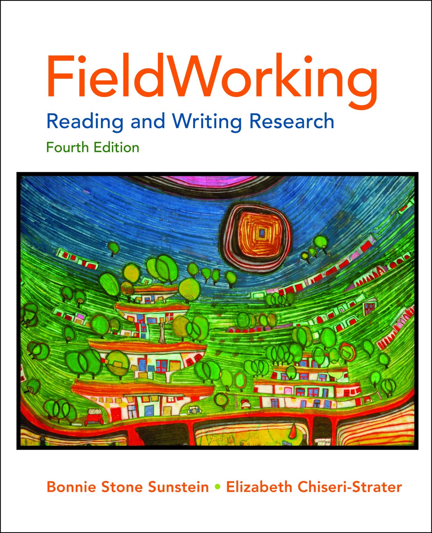 FieldWorking: Reading and Writing Research, 4th Edition