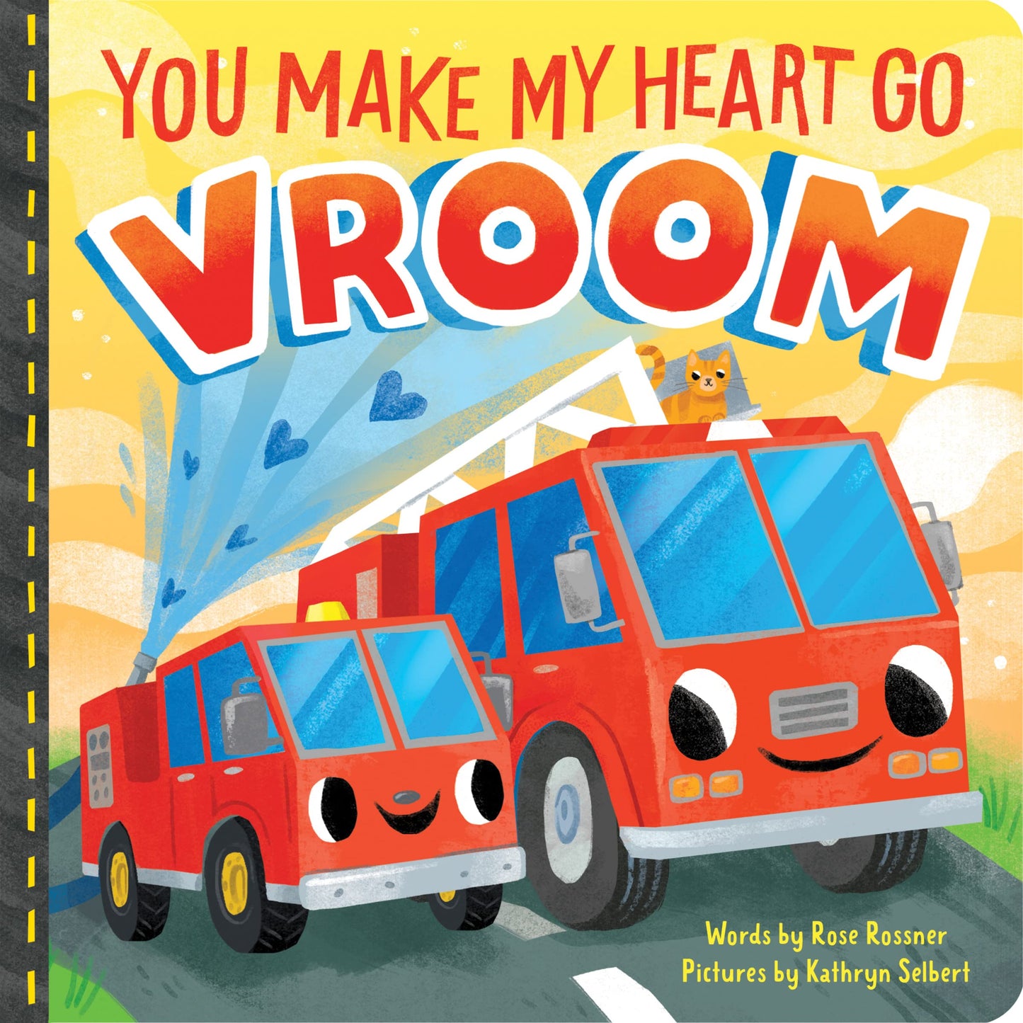 You Make My Heart Go Vroom: A Sweet Things that Go Board Book for Babies and Toddlers to Celebrate Easter! (Punderland)