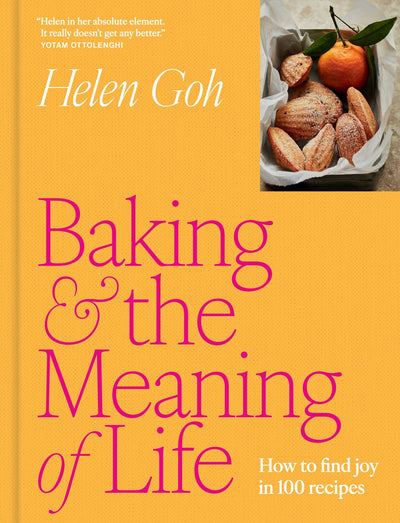 Baking and the Meaning of Life: How to Find Joy in 100 Recipes