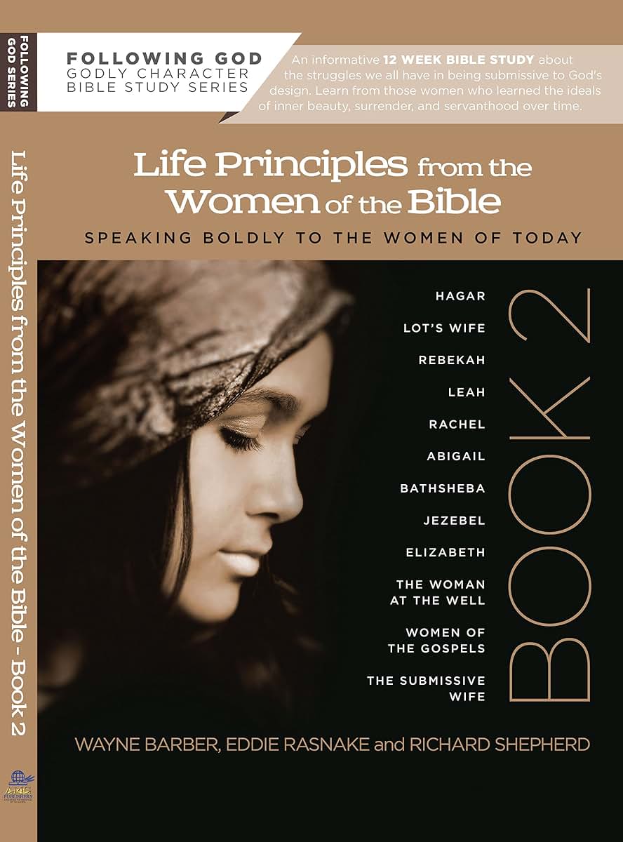 Life Principles from the Women of the Bible Book 2 (Following God Character Series)