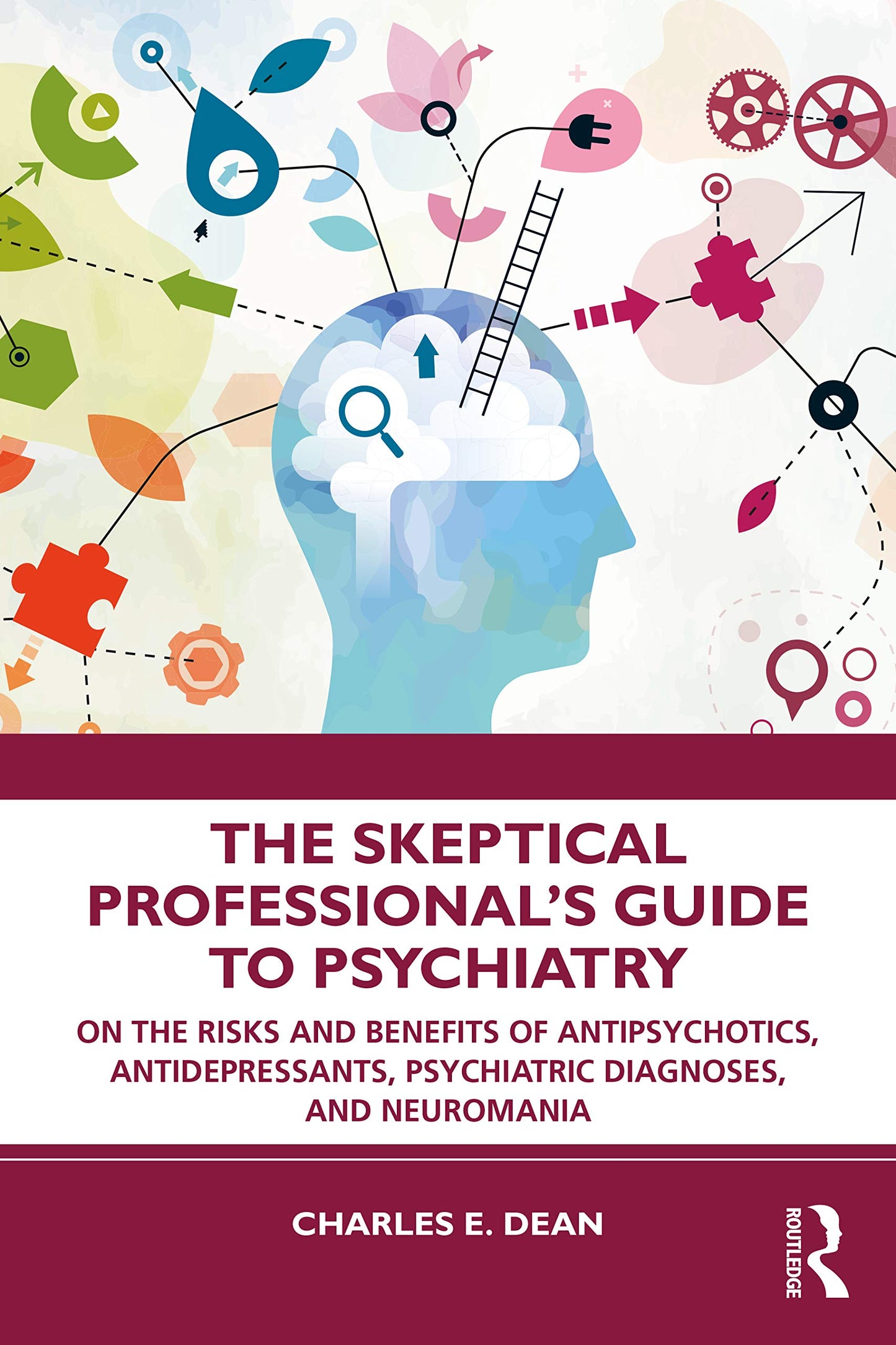 The Skeptical Professionals Guide to Psychiatry