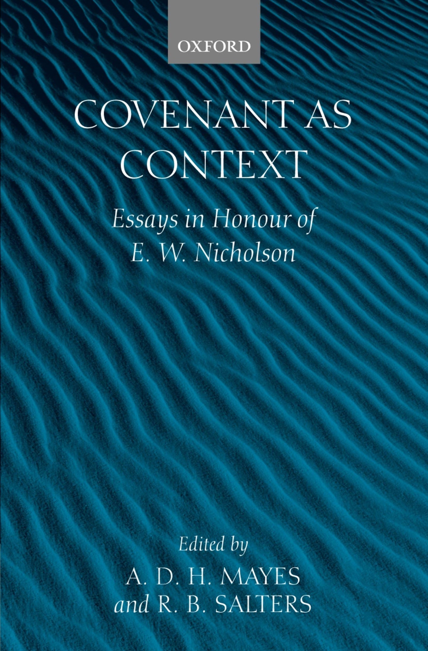 Covenant As Context: Essays in Honour of E. W. Nicholson