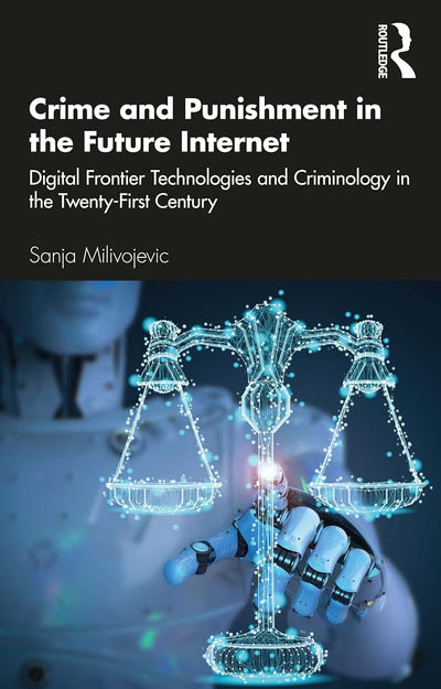 Crime and Punishment in the Future Internet