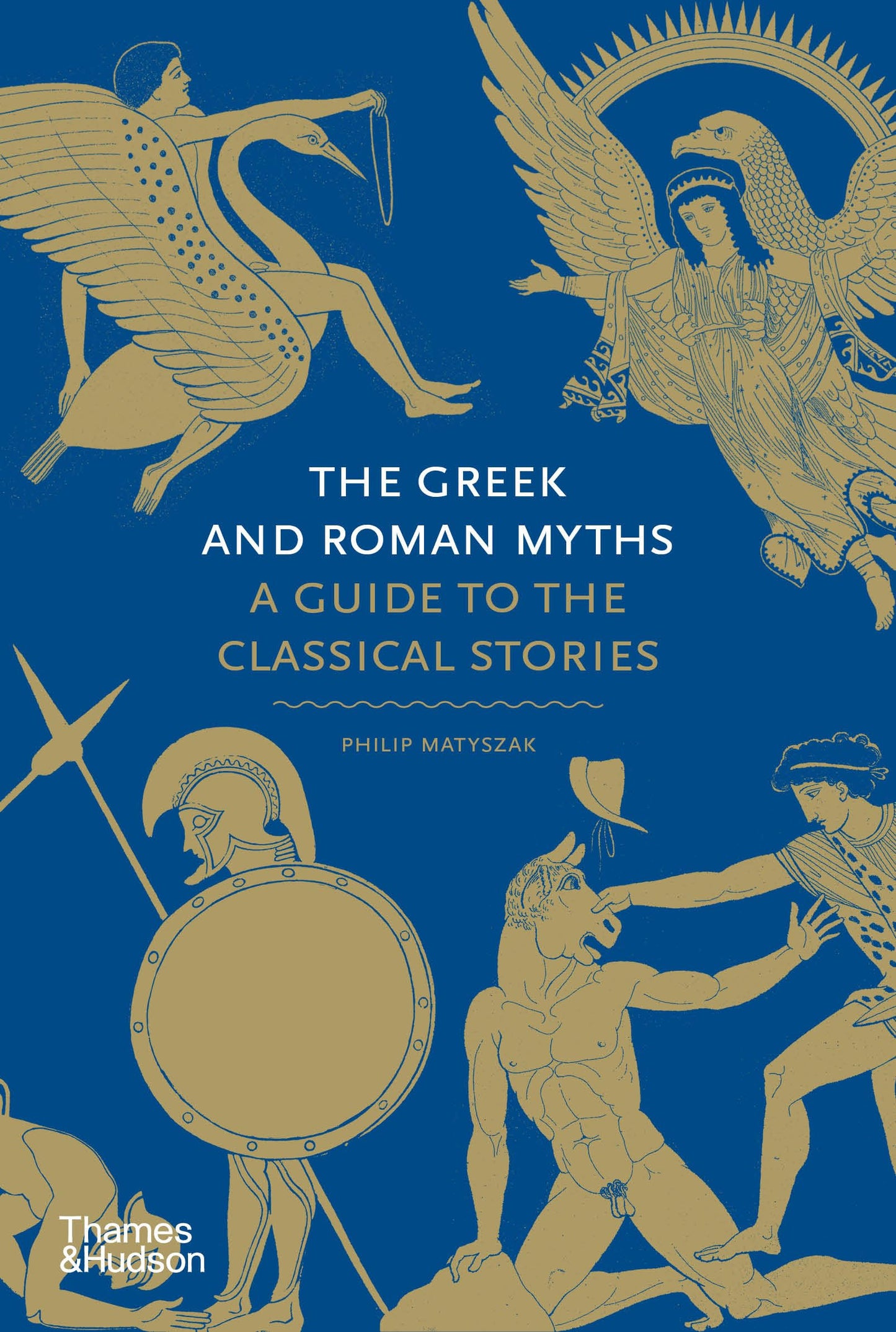 The Greek and Roman Myths: A Guide to the Classical Stories