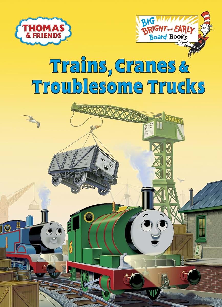 Trains, Cranes & Troublesome Trucks (Thomas & Friends) (Big Bright & Early Board Book)