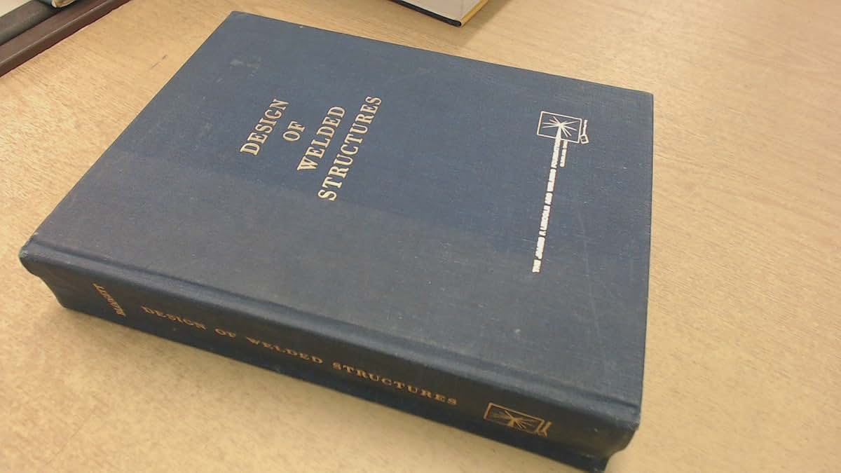 Design Of Welded Structures by Omer W. Blodgett
