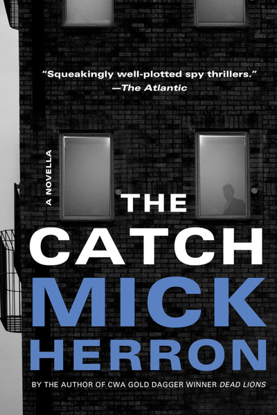 The Catch: A Novella (Slough House) by Mick Herron